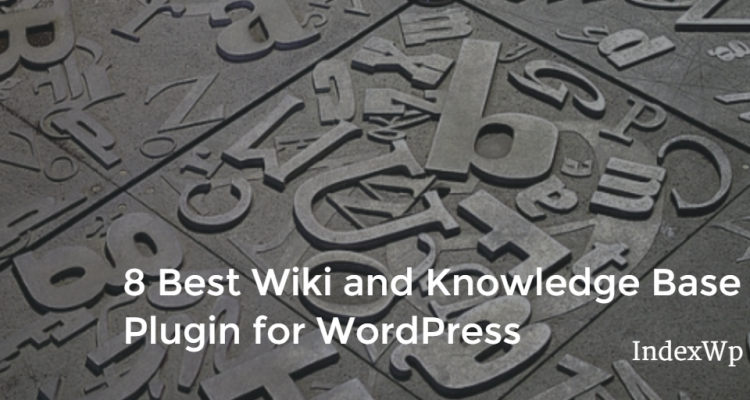 best wiki and Knowledge Base plugin for WordPress