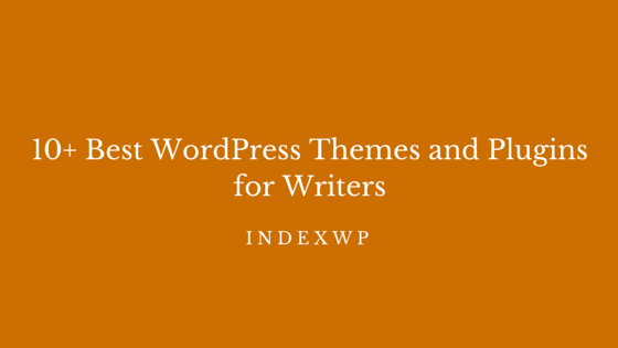 10+ Best WordPress Themes and Plugins (1)