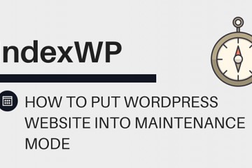 How To Put WordPress Website Into Maintenance Mode
