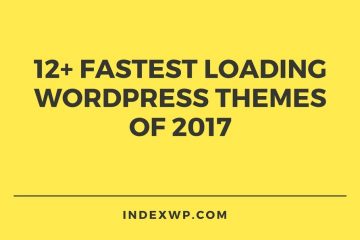 12+ Fastest loading wordpress themes of 2017